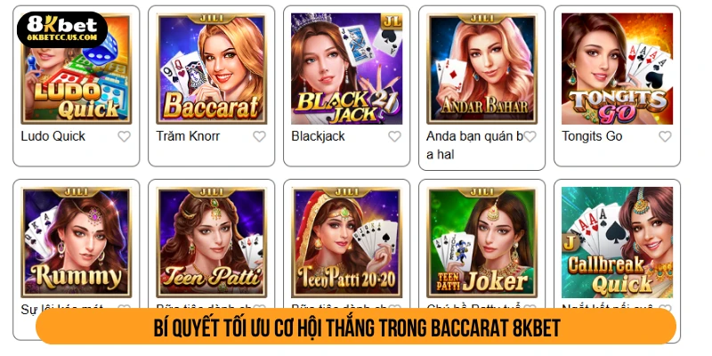 Bí quyết tối ưu cơ hội thắng trong baccarat 8KBET