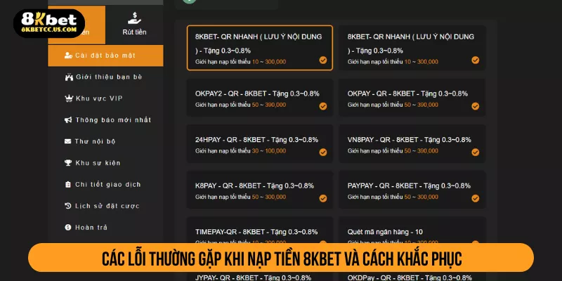 Các lỗi thường gặp khi nạp tiền 8KBET và cách khắc phục
