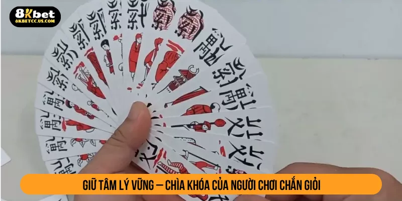 Giữ tâm lý vững – chìa khóa của người chơi chắn giỏi