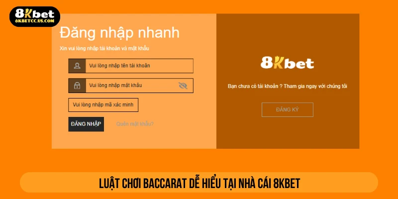 Luật chơi baccarat dễ hiểu tại nhà cái 8KBET