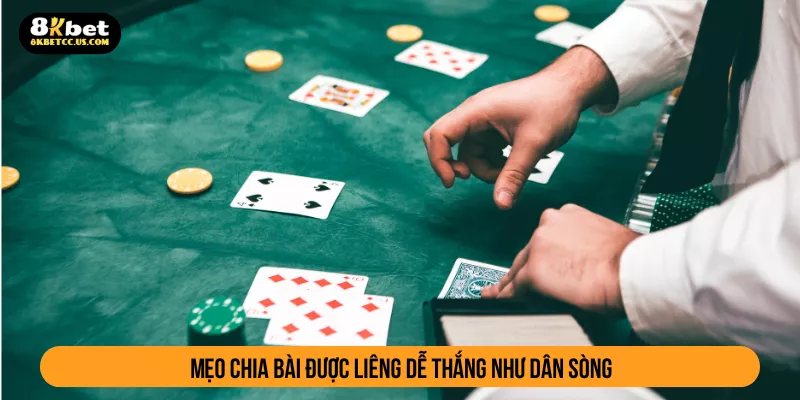 Mẹo Chia Bài Được Liêng Dễ Thắng Như Dân Sòng