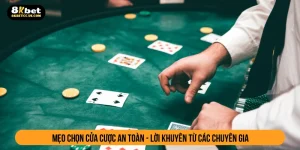 mẹo chọn cửa cược an toàn