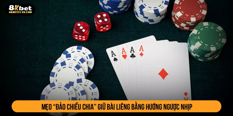 Mẹo “đảo chiều chia” giữ bài liêng bằng hướng ngược nhịp