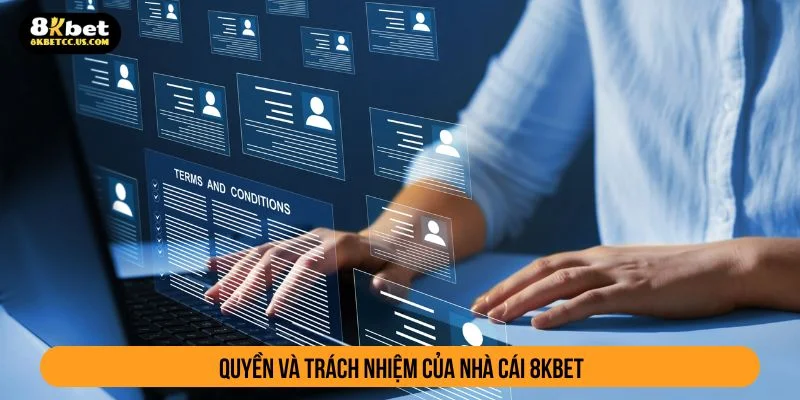 Nhà cái có quyền sửa đổi quy định của điều khoản dịch vụ 8KBET