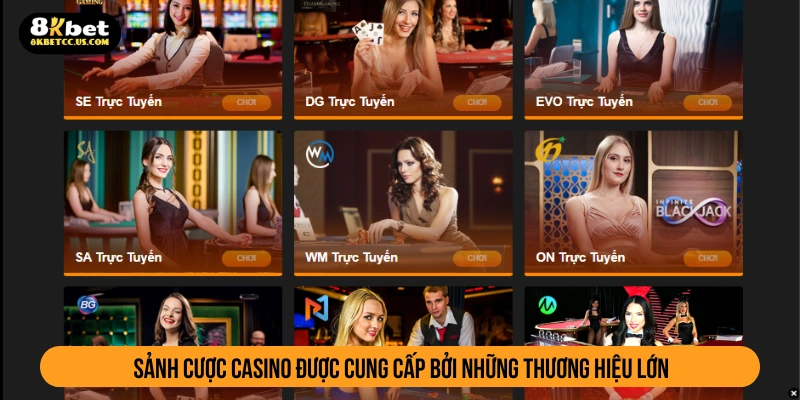 Sảnh casino chất lượng của thương hiệu 8KBET