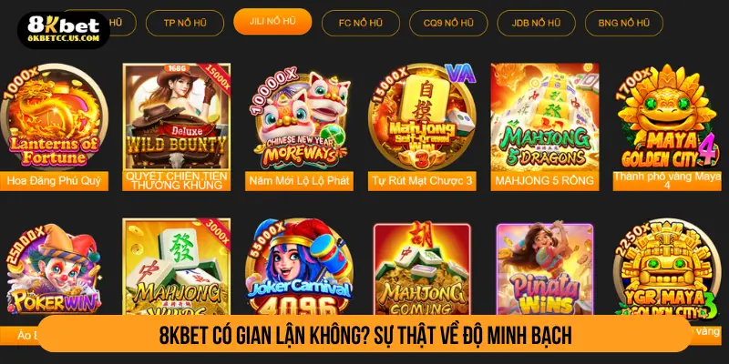 8kbet có gian lận không? Sự thật về độ minh bạch