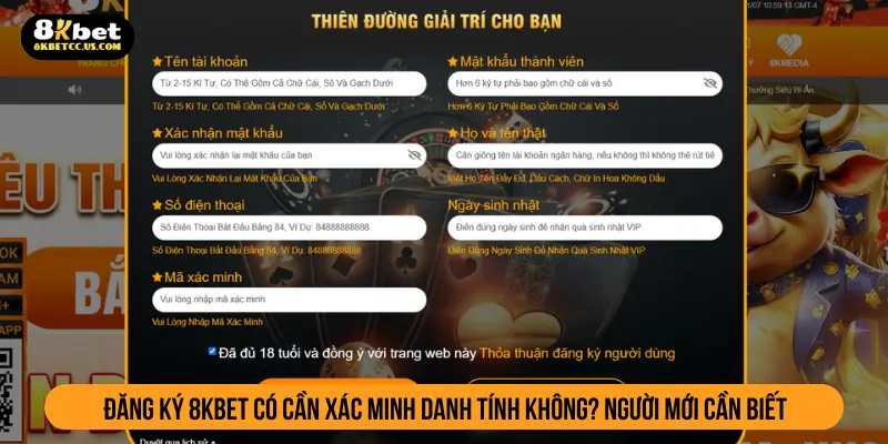 Đăng ký 8kbet có cần xác minh danh tính không? Người mới cần biết