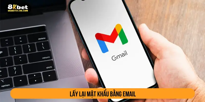 Lấy lại mật khẩu bằng email