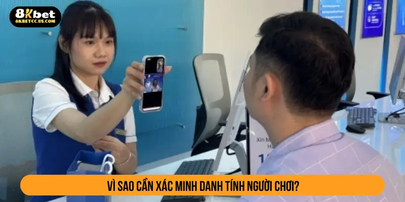 Vì sao cần xác minh danh tính người chơi?